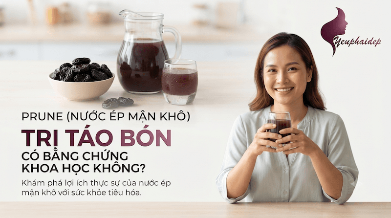 Prune (Nước Ép Mận Khô) Trị Táo Bón Có Bằng Chứng Khoa Học Không?